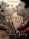 Cover image for Becoming Miss Becky